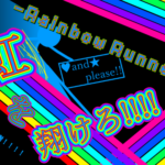 Play - R A I N B O W   R U N N E R -